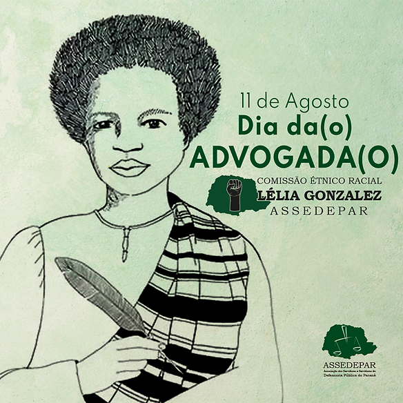 11 de Agosto – Dia da(o) Advogada(o)